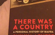 First, There Was A Country; Then There Wasn’t: Reflections On Achebe’s New Book (2)