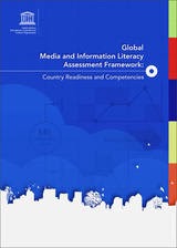 Global media and information literacy assessment framework: country readiness and competencies