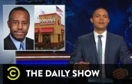 The Daily Show with Trevor Noah - Ben Carson: Popeyes Survivor and 