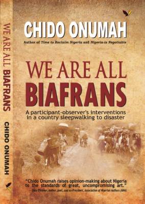 Parresia Publishers to release We Are All Biafrans by Chido Onumah