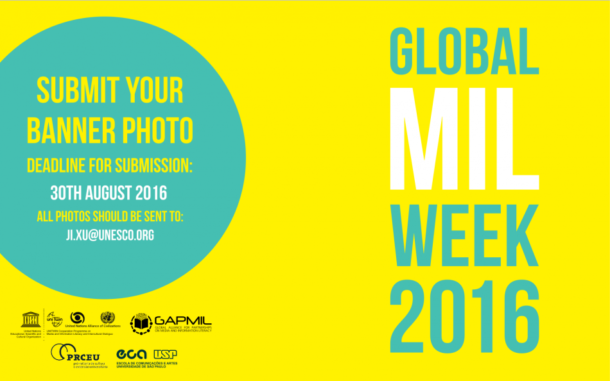 Global Media and Information Literacy Week 2016: accelerate the process of media and information literacy for all citizens