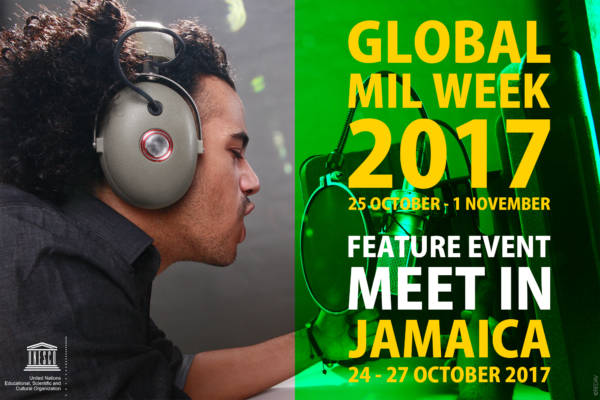 Global Media and Information (MIL) Literacy Week 2017 takes place Oct 25-Nov 1, feature event meet in Jamaica, Oct 24-27