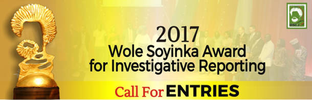 Call for application: 2017 Wole Soyinka Award for Investigative Reporting