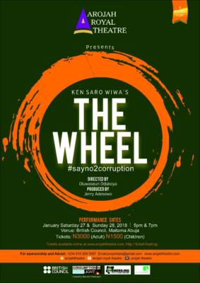 Arojah Royal Theatre presents corruption is a #wheel: A stage play by Ken Saro-Wiwa